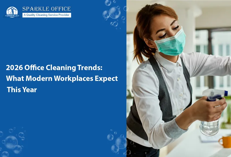 2026 Office Cleaning Trends: What Modern Workplaces Expect This Year